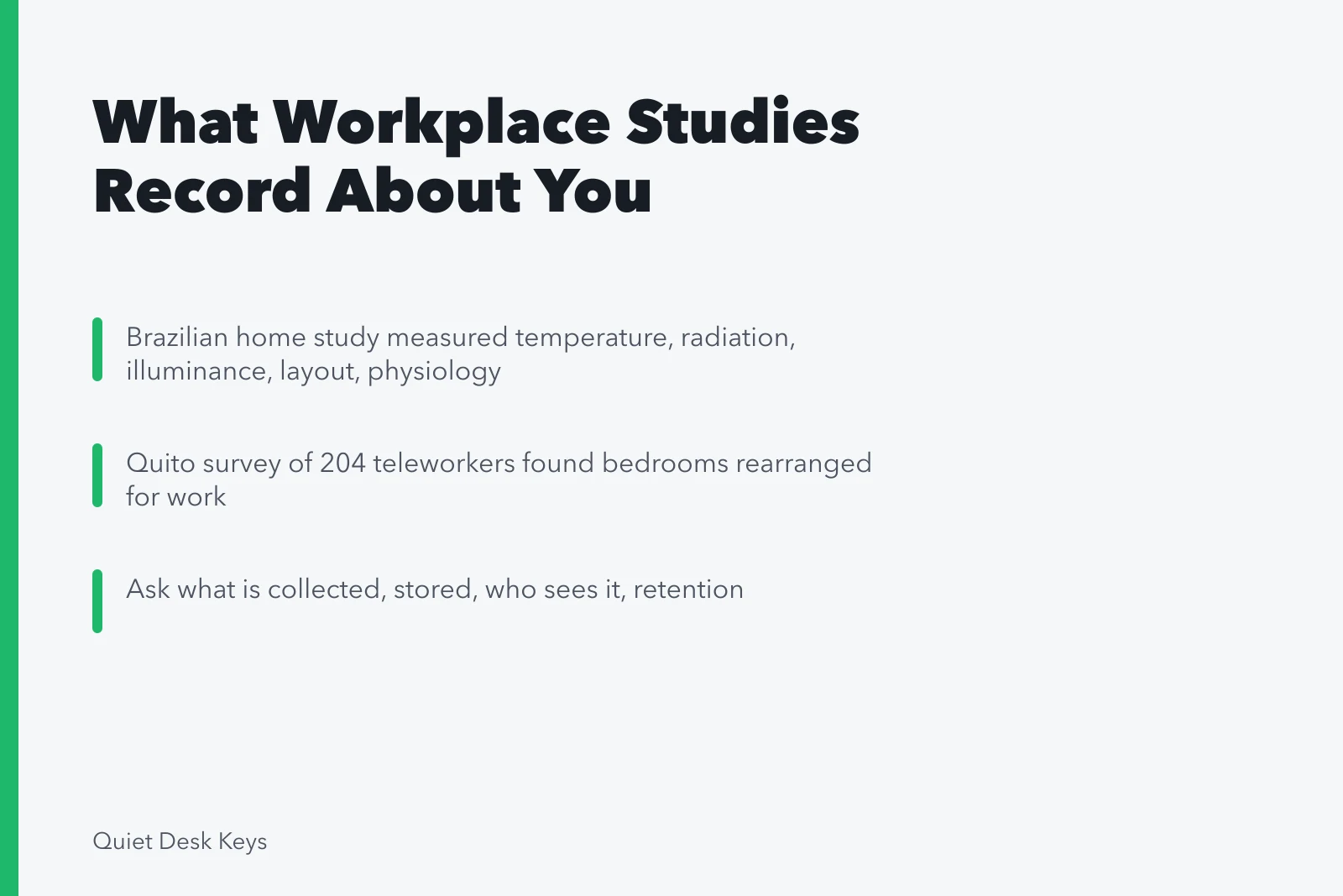 Card summarizing what home office studies measure and privacy questions to ask. Do quiet workspace studies actually record more than you realize?